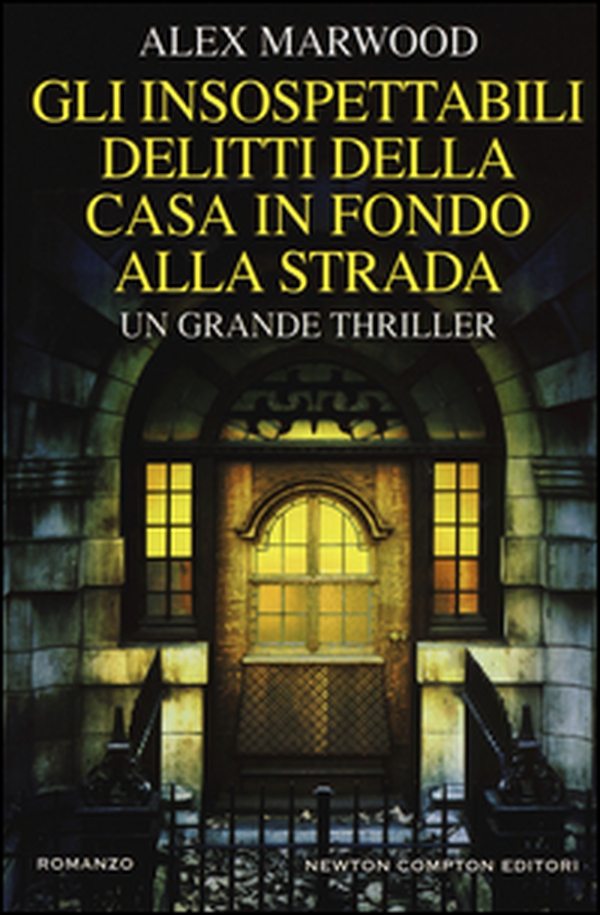 Gli insospettabili delitti della casa in fondo strada - Librerie.coop Gli insospettabili delitti della casa in fondo strada - Librerie.coop