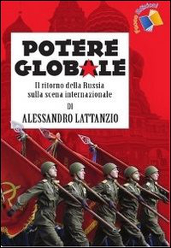 Potere globale. Il ritorno della Russia sulla scena internazionale - Librerie.coop Potere globale. Il ritorno della Russia sulla scena internazionale - Librerie.coop