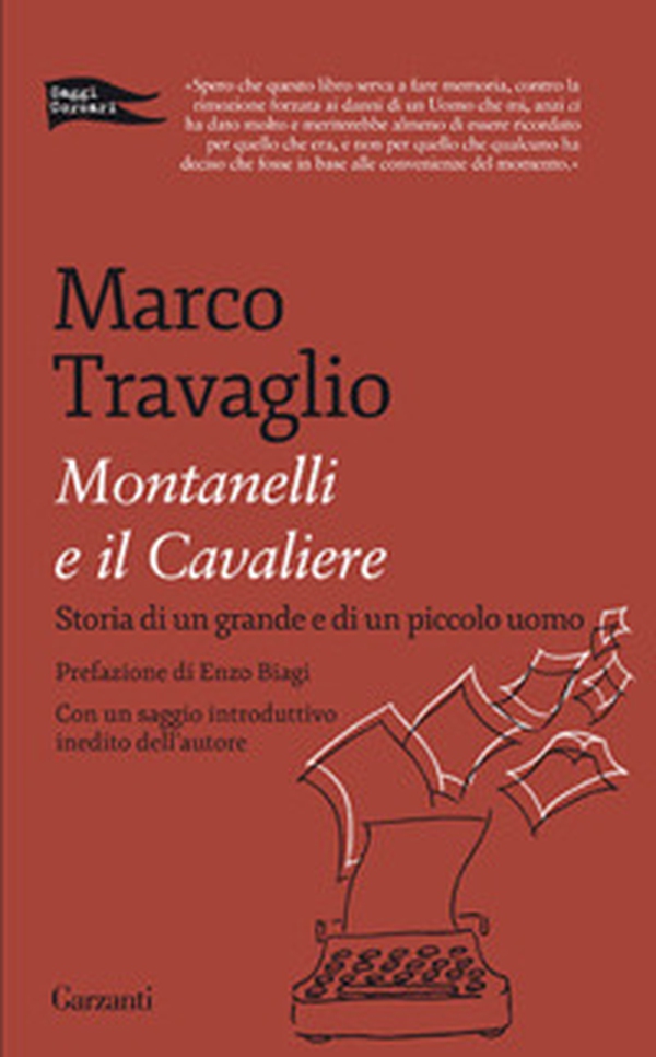 Montanelli e il Cavaliere. Storia di un grande e di un piccolo uomo - Librerie.coop Montanelli e il Cavaliere. Storia di un grande e di un piccolo uomo - Librerie.coop