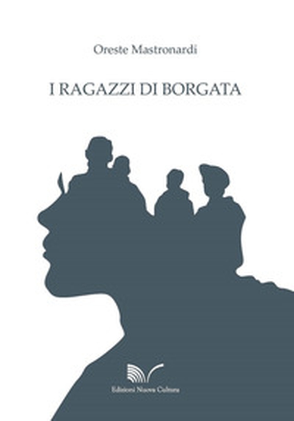 I ragazzi di borgata - Librerie.coop I ragazzi di borgata - Librerie.coop