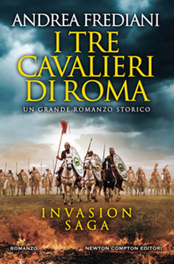 I tre cavalieri di Roma. Invasion saga - Librerie.coop I tre cavalieri di Roma. Invasion saga - Librerie.coop