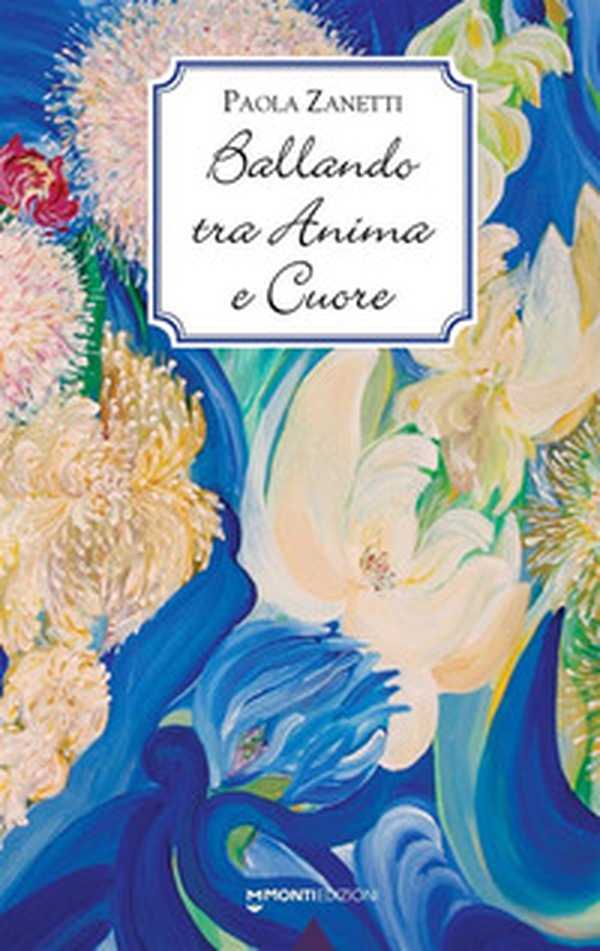 Ballando tra anima e cuore - Librerie.coop Ballando tra anima e cuore - Librerie.coop