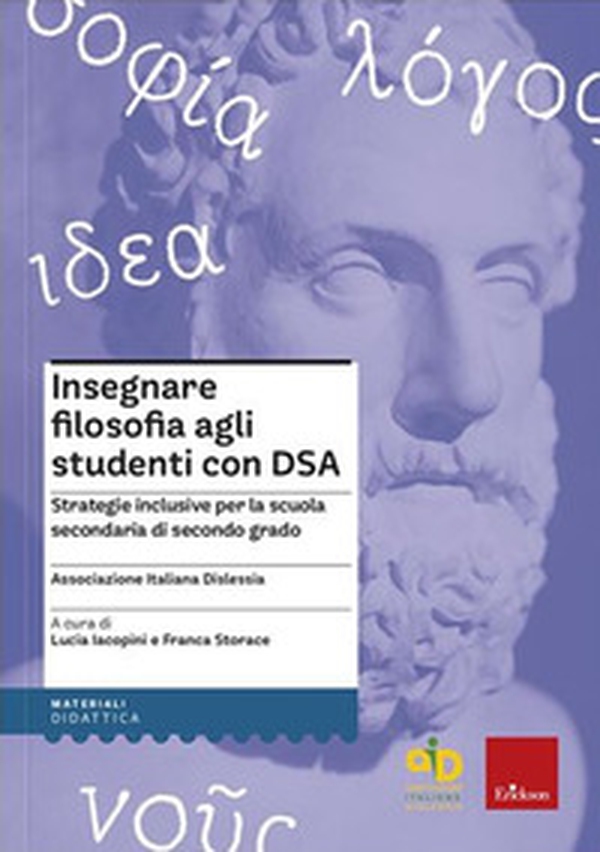 Insegnare filosofia agli studenti con DSA. Strategie inclusive per la scuola secondaria di primo grado - Librerie.coop Insegnare filosofia agli studenti con DSA. Strategie inclusive per la scuola secondaria di primo grado - Librerie.coop