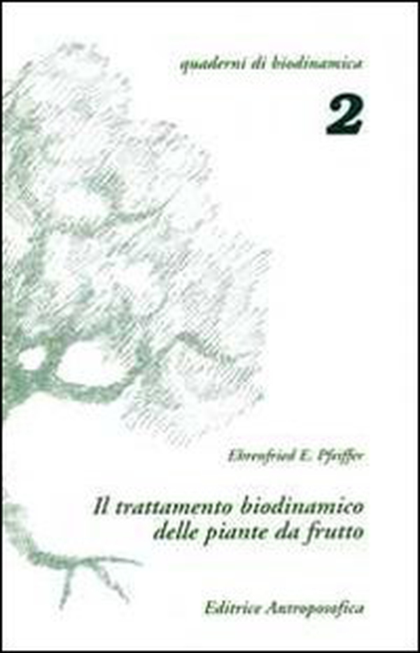 Il trattamento biodinamico delle piante da frutto - Librerie.coop Il trattamento biodinamico delle piante da frutto - Librerie.coop