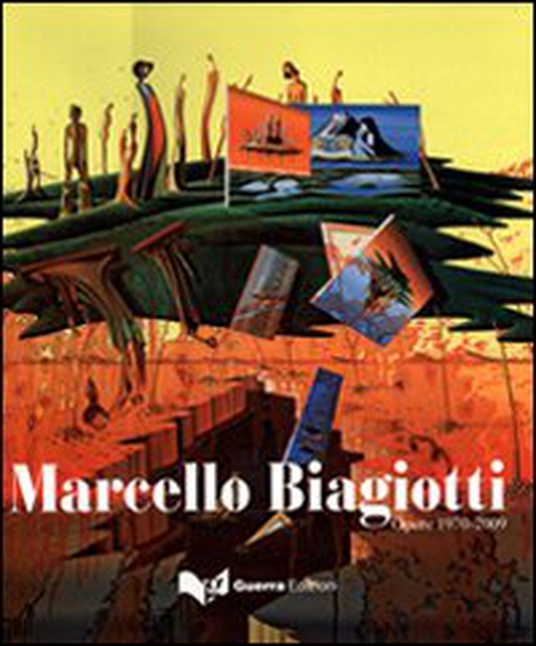 Marcello Biagiotti. Opere 1970-2009 - Librerie.coop Marcello Biagiotti. Opere 1970-2009 - Librerie.coop