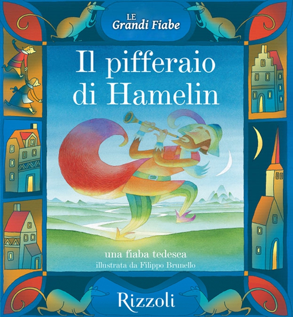 Il pifferaio di Hamelin - Una fiaba tedesca - Librerie.coop Il pifferaio di Hamelin - Una fiaba tedesca - Librerie.coop