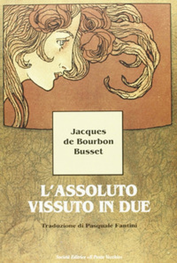 L'assoluto vissuto in due - Librerie.coop L'assoluto vissuto in due - Librerie.coop