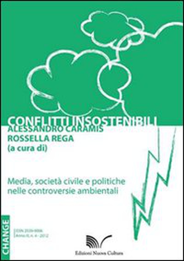 Conflitti insostenibili. Media, società civile e politiche nelle controversie ambientali - Librerie.coop Conflitti insostenibili. Media, società civile e politiche nelle controversie ambientali - Librerie.coop