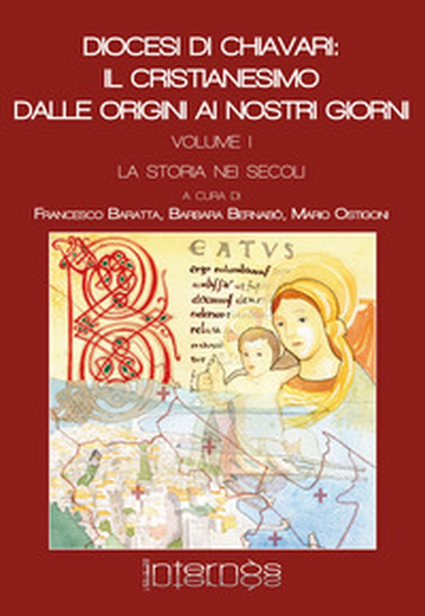 Diocesi di Chiavari: il cristianesimo dalle origini ai nostri giorni - Librerie.coop Diocesi di Chiavari: il cristianesimo dalle origini ai nostri giorni - Librerie.coop