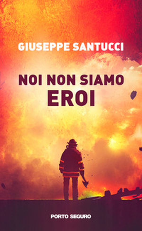 Noi non siamo eroi - Librerie.coop Noi non siamo eroi - Librerie.coop