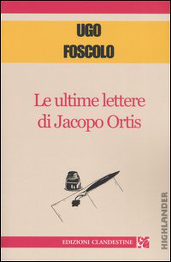 Le ultime lettere di Jacopo Ortis - Librerie.coop Le ultime lettere di Jacopo Ortis - Librerie.coop