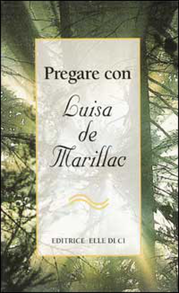 Pregare con Luisa de Marillac - Librerie.coop Pregare con Luisa de Marillac - Librerie.coop