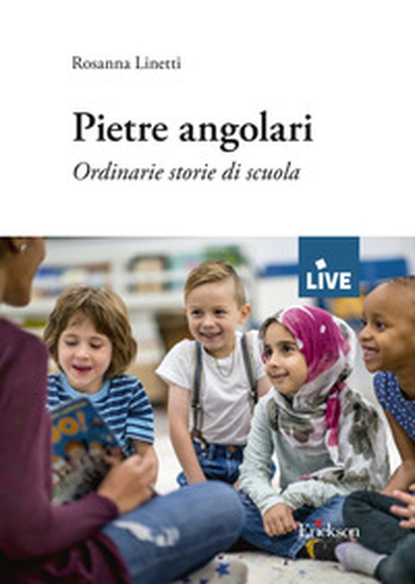 Pietre angolari. Ordinarie storie di scuola - Librerie.coop Pietre angolari. Ordinarie storie di scuola - Librerie.coop