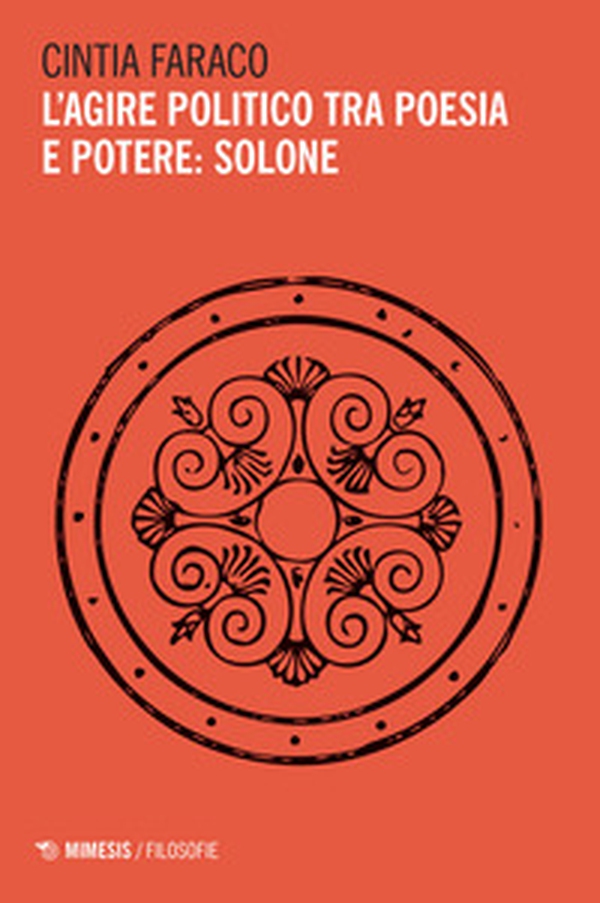 L'agire politico tra poesia e potere: Solone - Librerie.coop L'agire politico tra poesia e potere: Solone - Librerie.coop
