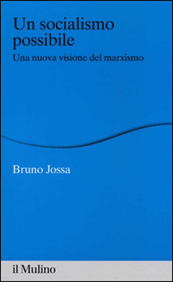Un socialismo possibile. Una nuova visione del marxismo - Librerie.coop Un socialismo possibile. Una nuova visione del marxismo - Librerie.coop