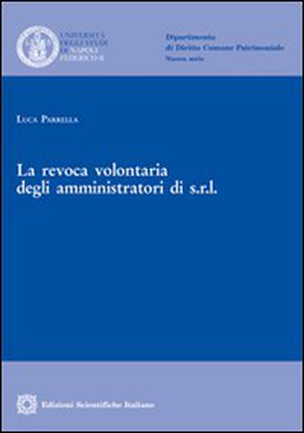 La revoca volontaria degli amministratori di s.r.l. - Librerie.coop La revoca volontaria degli amministratori di s.r.l. - Librerie.coop
