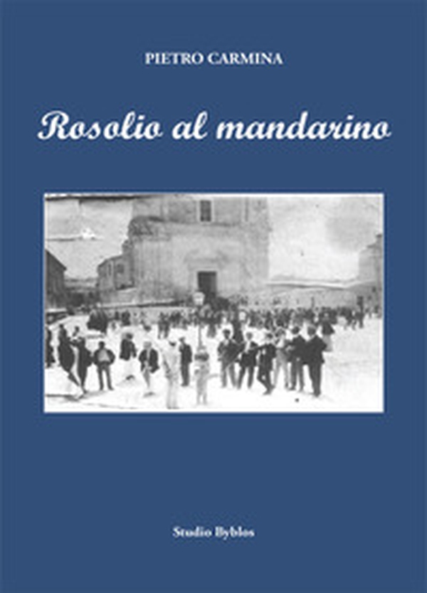 Rosolio al mandarino - Librerie.coop Rosolio al mandarino - Librerie.coop