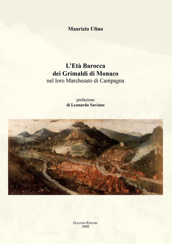L'Età Barocca dei Grimaldi di Monaco nel loro Marchesato di Campagna - Librerie.coop L'Età Barocca dei Grimaldi di Monaco nel loro Marchesato di Campagna - Librerie.coop