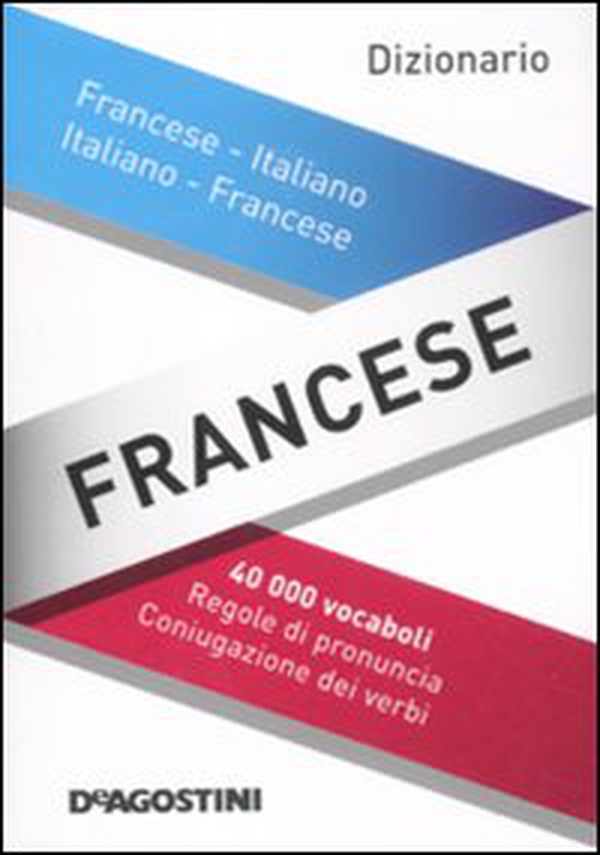 Dizionario francese. Francese-italiano, italiano-francese - Librerie.coop Dizionario francese. Francese-italiano, italiano-francese - Librerie.coop