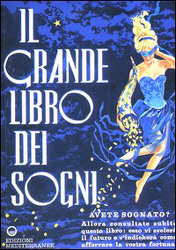 Il grande libro dei sogni - Librerie.coop Il grande libro dei sogni - Librerie.coop