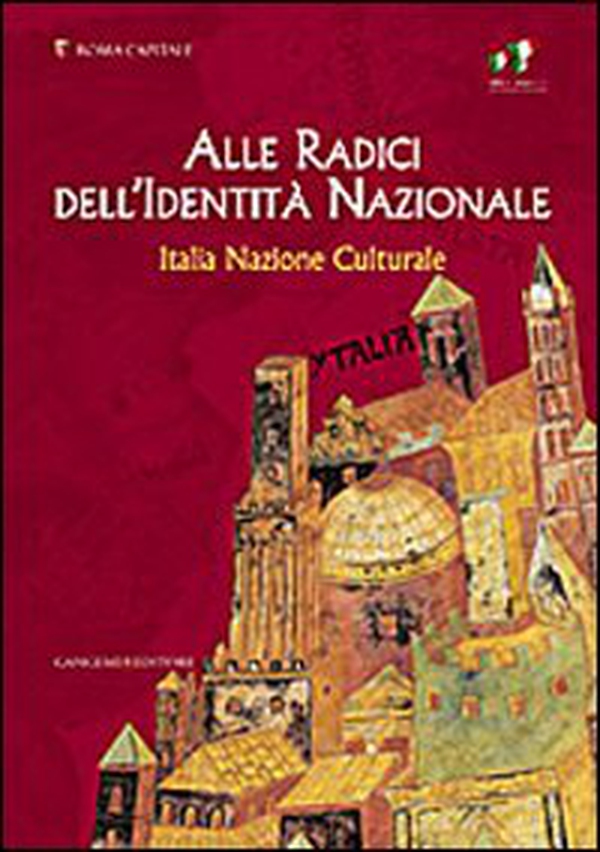 Alle radici dell'identità nazionale. Italia nazione culturale - Librerie.coop Alle radici dell'identità nazionale. Italia nazione culturale - Librerie.coop