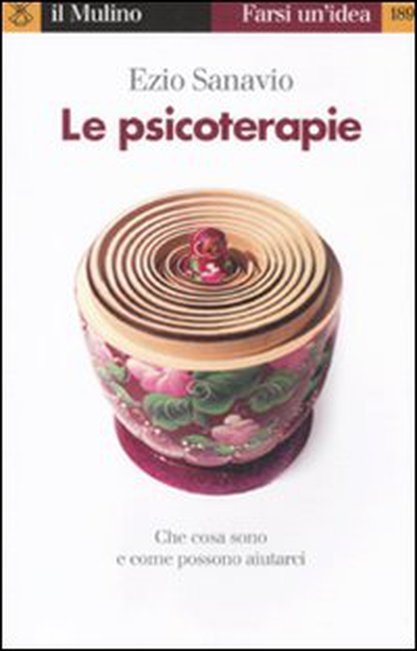 Le psicoterapie. Che cosa sono e come possono aiutarci - Librerie.coop Le psicoterapie. Che cosa sono e come possono aiutarci - Librerie.coop