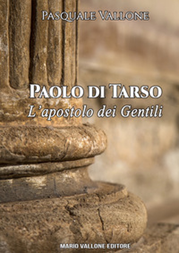 Paolo di Tarso. L'apostolo dei gentili - Librerie.coop Paolo di Tarso. L'apostolo dei gentili - Librerie.coop