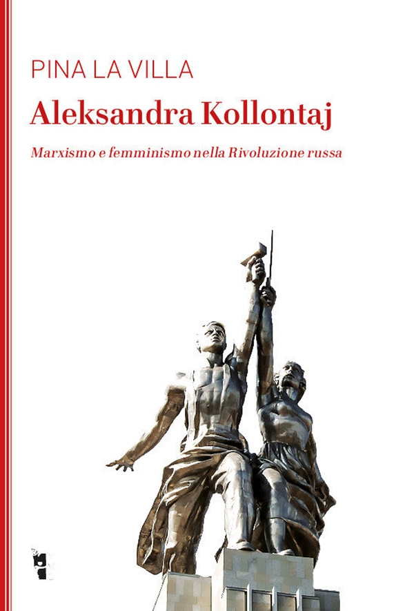 Aleksandra Kollontaij - Librerie.coop Aleksandra Kollontaij - Librerie.coop