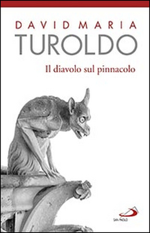 Il diavolo sul pinnacolo. Le tentazioni di Gesù - Librerie.coop Il diavolo sul pinnacolo. Le tentazioni di Gesù - Librerie.coop