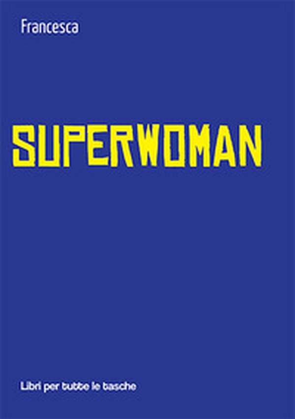 Superwoman - Librerie.coop Superwoman - Librerie.coop