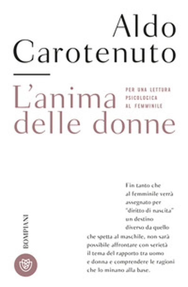 L'anima delle donne. Per una lettura psicologica al femminile - Librerie.coop L'anima delle donne. Per una lettura psicologica al femminile - Librerie.coop