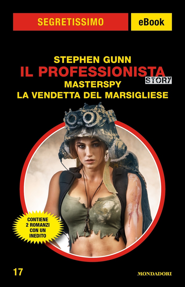 Il Professionista Story: Masterspy - La vendetta del Marsigliese (Segretissimo) - Librerie.coop Il Professionista Story: Masterspy - La vendetta del Marsigliese (Segretissimo) - Librerie.coop