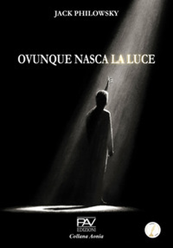 Ovunque nasca la luce - Librerie.coop Ovunque nasca la luce - Librerie.coop