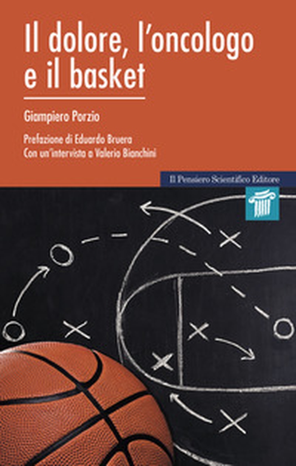 Il dolore, l'oncologo e il basket - Librerie.coop Il dolore, l'oncologo e il basket - Librerie.coop