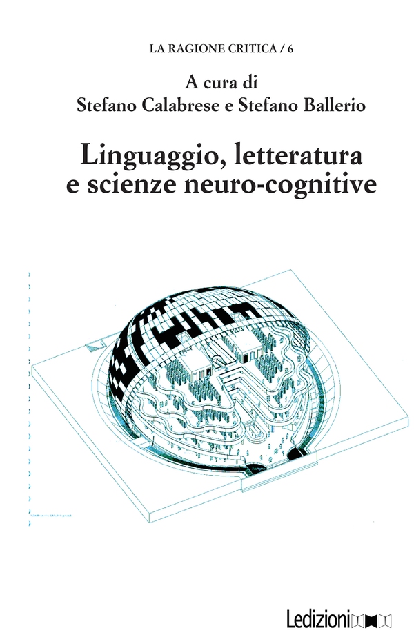 Linguaggio, letteratura e scienze neuro-cognitive - Librerie.coop Linguaggio, letteratura e scienze neuro-cognitive - Librerie.coop