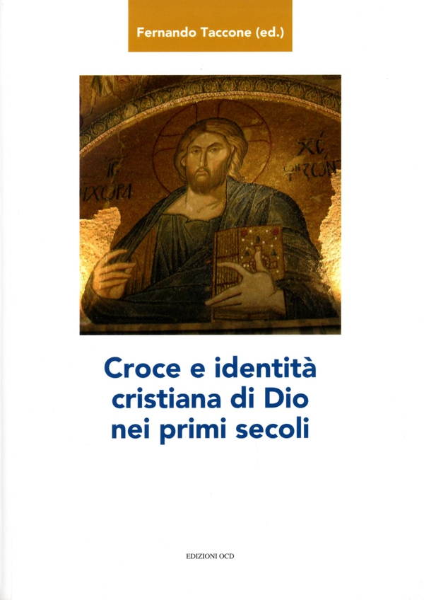 Croce e identità cristiana di Dio nei primi secoli - Librerie.coop Croce e identità cristiana di Dio nei primi secoli - Librerie.coop