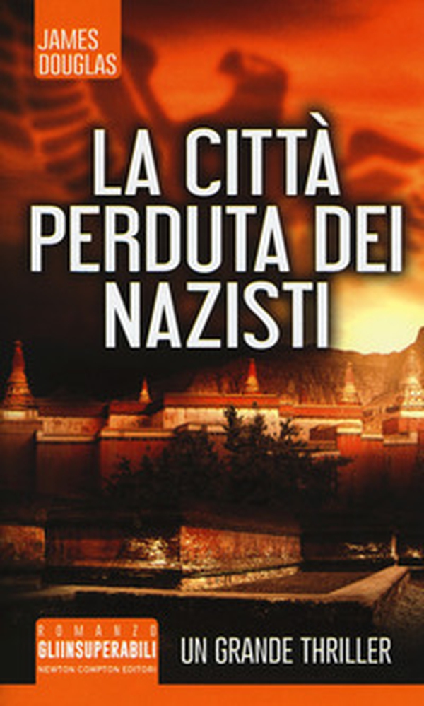 La città perduta dei nazisti - Librerie.coop La città perduta dei nazisti - Librerie.coop