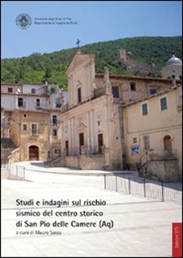Studi e indagini sul rischio sismico del centro storico di San Pio delle Camere - Librerie.coop Studi e indagini sul rischio sismico del centro storico di San Pio delle Camere - Librerie.coop