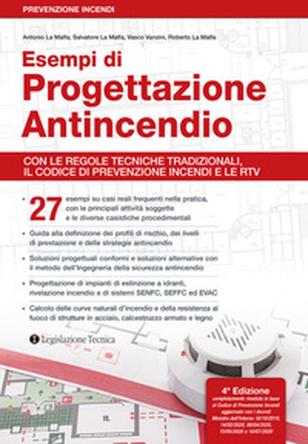 Esempi di progettazione antincendio. Con le regole tecniche tradizionali, il Codice di prevenzione incendi e le RTV - Librerie.coop Esempi di progettazione antincendio. Con le regole tecniche tradizionali, il Codice di prevenzione incendi e le RTV - Librerie.coop