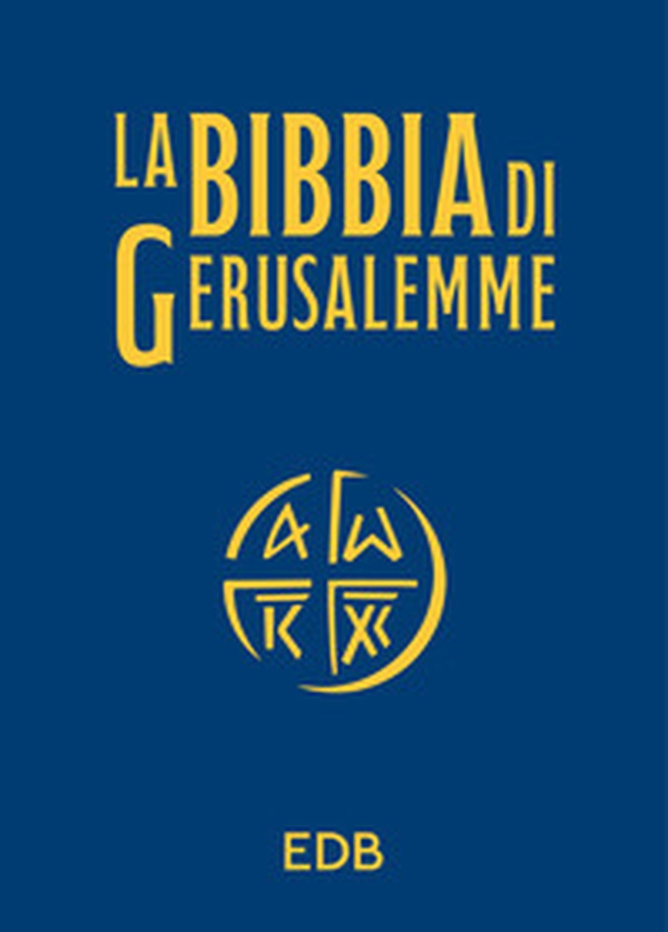 La Bibbia di Gerusalemme. Ediz. tascabile blu - Librerie.coop La Bibbia di Gerusalemme. Ediz. tascabile blu - Librerie.coop