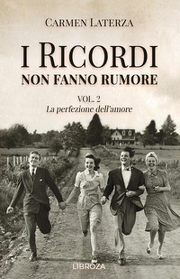 I ricordi non fanno rumore - Vol. 2 - Librerie.coop I ricordi non fanno rumore - Vol. 2 - Librerie.coop