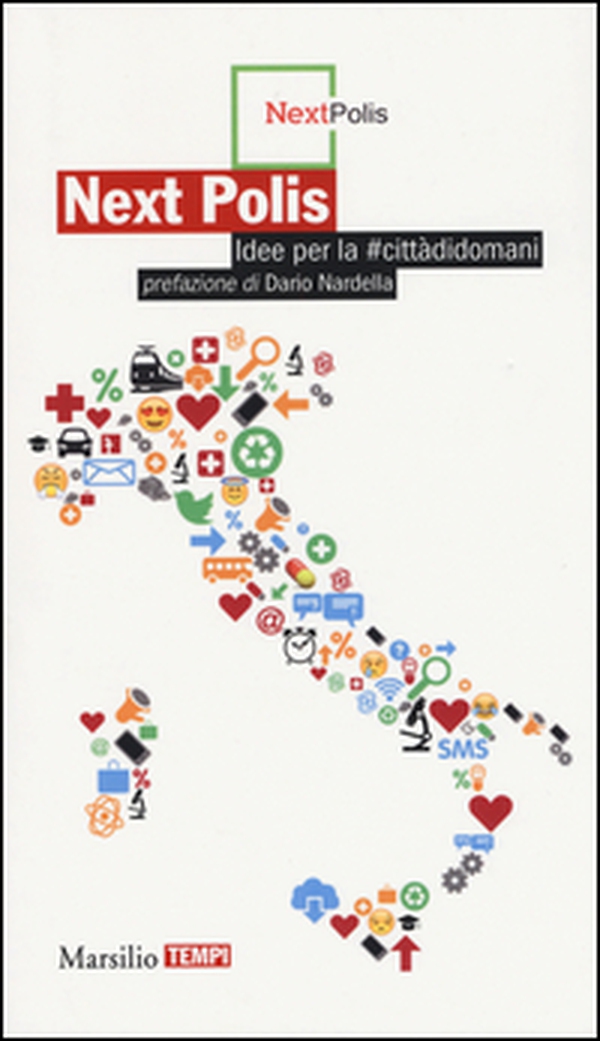 Next polis. Idee per la #cittàdidomani - Librerie.coop Next polis. Idee per la #cittàdidomani - Librerie.coop