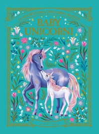 Baby unicorni. La società dell'unicorno magico - Librerie.coop