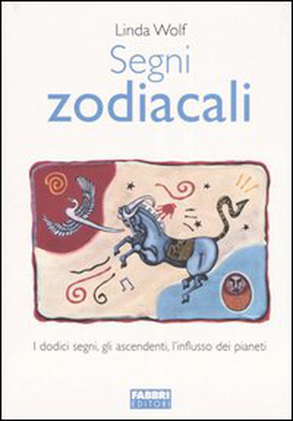 Segni zodiacali - Librerie.coop Segni zodiacali - Librerie.coop