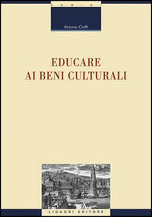 Educare ai beni culturali - Librerie.coop Educare ai beni culturali - Librerie.coop