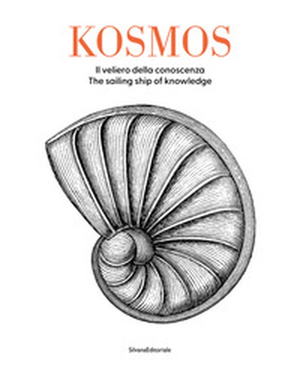 Kosmos. Il veliero della conoscenza-The sailing ship of knowledge - Librerie.coop Kosmos. Il veliero della conoscenza-The sailing ship of knowledge - Librerie.coop