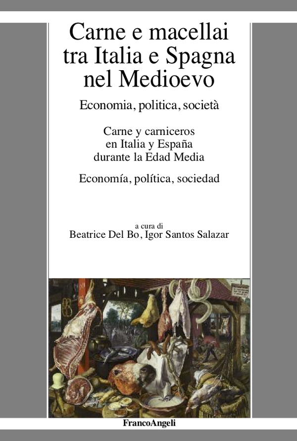 Carne e macellai tra Italia e Spagna nel Medioevo - Librerie.coop Carne e macellai tra Italia e Spagna nel Medioevo - Librerie.coop