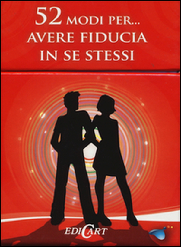 52 modi per... avere fiducia in se stessi. 52 carte - Librerie.coop 52 modi per... avere fiducia in se stessi. 52 carte - Librerie.coop