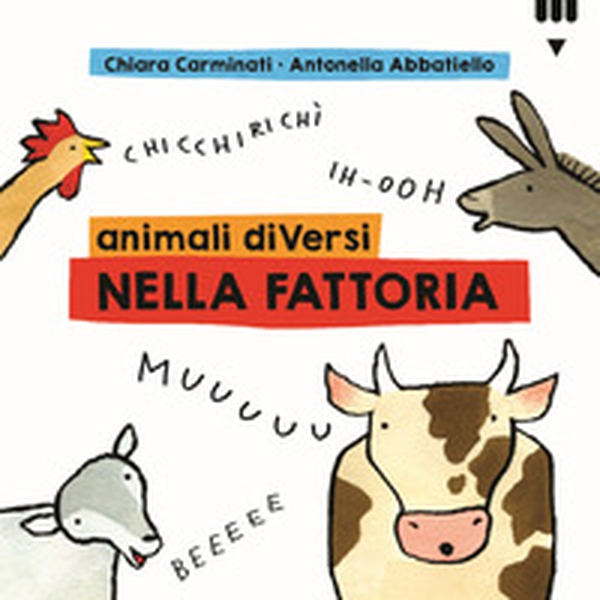 Animali diVersi nella fattoria - Librerie.coop Animali diVersi nella fattoria - Librerie.coop