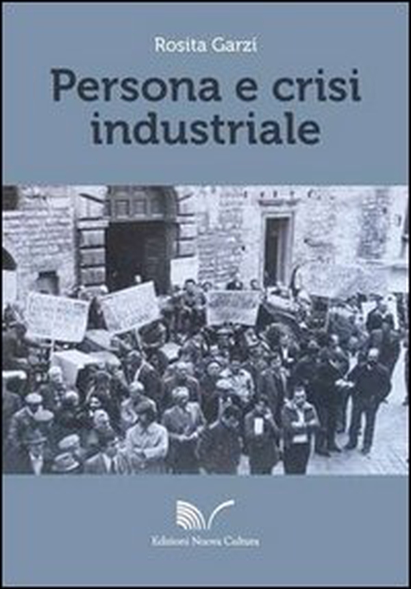 Persona e crisi industriale - Librerie.coop Persona e crisi industriale - Librerie.coop